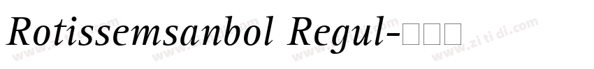 Rotissemsanbol Regul字体转换